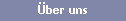 �ber uns
